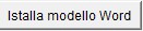 Bottone installa modello word